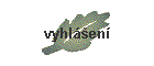 vyhl�en�